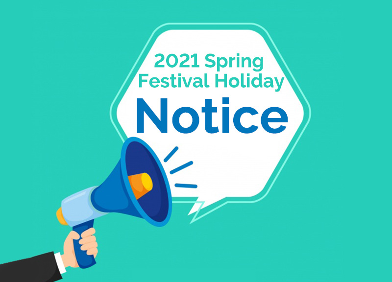 2021 Spring Festival Holiday Notice