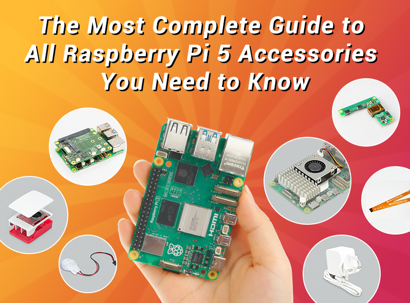 The most complete guide to Raspberry Pi 5 accessories you need to know