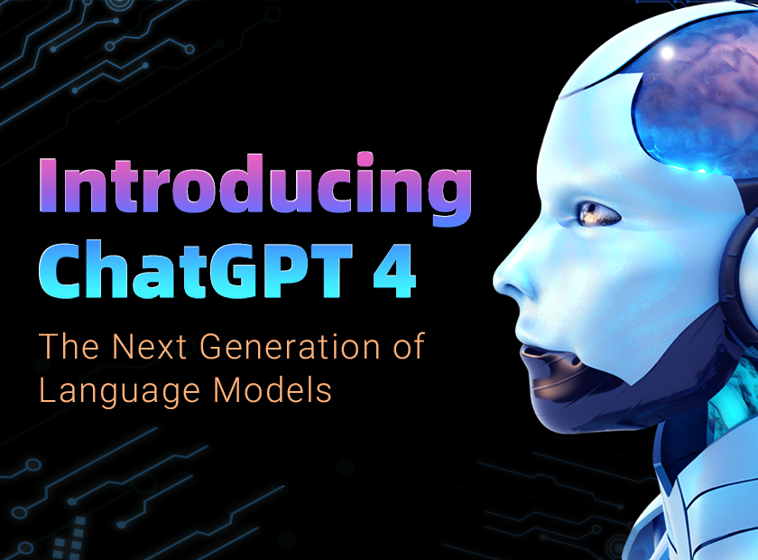 Introducing ChatGPT4 The Next Generation of Language Models