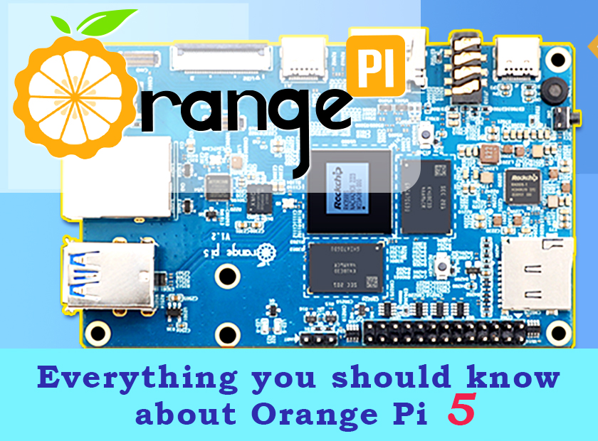 Introducing about Orange Pi 5